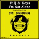 Filj & Keys - I'm Not Alone