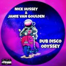 Nick Hussey & Jamie Van Goulden - Dub Disco Odyssey
