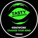 Ken@Work - Change Your Mind