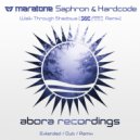 Maratone & Saphron & Hardcode - Walk Through Shadows