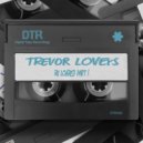 Trevor Loveys - Home Remembered