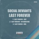 Social Deviants - Last Forever
