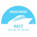 KACZ - You Got The Feeling (Radio Edit)