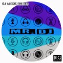 DJ Alexis Freites - Mr. Dj