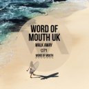Word of Mouth UK - Walk Away