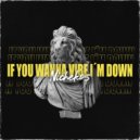 Nichekos - If You Wanna Vibe I´m Down