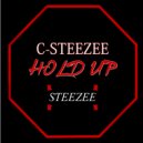 C-Steezee - Hold Up