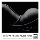 Vis A Vis - Barely Abused