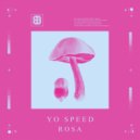 Yo Speed - Rosa
