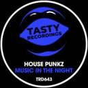 House Punkz - Music In The Night