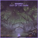 Shadbolt - Out of the Dark