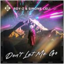 Simone Celi, Roy-Z - Don't Let Me Go