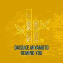 Daisuke Miyamoto - Remind You
