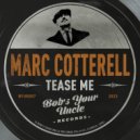 Marc Cotterell - Tease Me