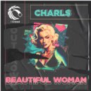 Charl$ - Beautiful Woman