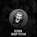 Redhun - Group Psycho (Original Mix)