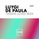 Luygi de Paula - Tarzan Loves Ibiza