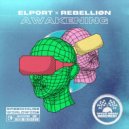 Elport, REBELLIØN - Awakening