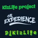 Dj KizLife - Experience
