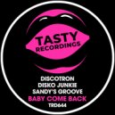 Discotron, Disko Junkie & Sandy's Groove - Baby Come Back