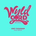Joey Tuckshop - For Your Love