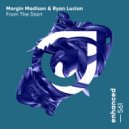 Morgin Madison & Ryan Lucian - From The Start