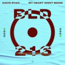 David Ryan - My Heart Went Boom