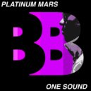 Platinum Mars - One Sound