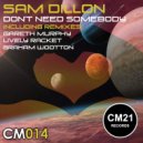 Sam Dillon - Don't Need Somebody