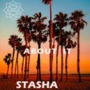 Stasha - About It