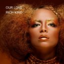 RICH KING - OUR LOVE