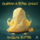 Quinema & Boris Gallo - Magical Butter