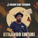 T-Drum feat. Sfundo - Uthando Lwami