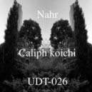 Caliph Koichi - Nahr