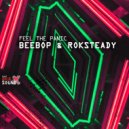 Beebop & Roksteady - Feel The Panic