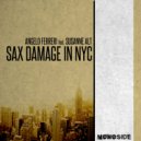 Angelo Ferreri, Susanne Alt - Sax Damage In NYC