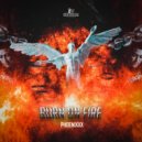 Phoenixxx - Burn On Fire