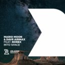 Mario Moon & Dave AirmaX feat. Norex - Into Space