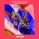 DJ Satelite Feat. DJ Cortega & Noumoucounda - Kan Tolo