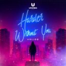 Valido - Harder Without You