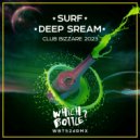 SURF, Deep Stream - Club Bizzare 2023