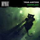 True Justice - Ripples