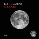 DJ PIZZINI - Shame