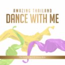 The Isan Project & Sonna Rele - Amazing Thailand Dance With Me (feat. Sonna Rele)