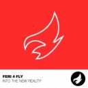 Feri 4 Fly - Into The New Reality