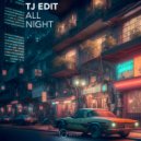 Tj Edit - All Night