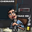 Chemars - Take Me