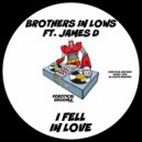 Brothers In Lows Ft. James D - I Fell In Love