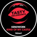 Ken@Work - King Of My Castle