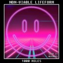 NON-VIABLE LIFEFORM - 1000 Miles